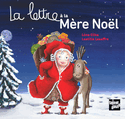 Lettre à la mère Noël (La)